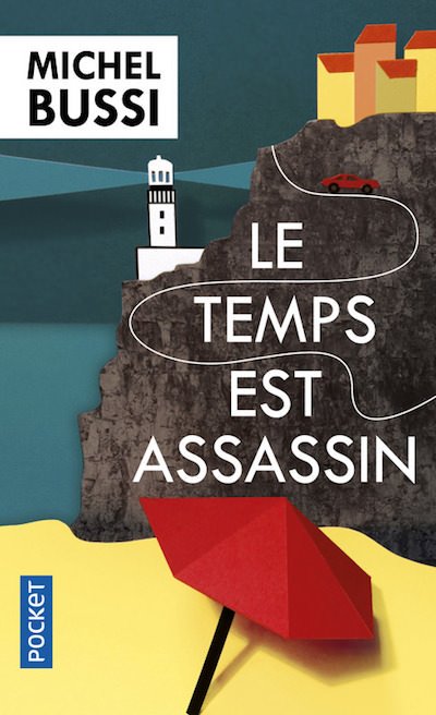 Michel BUSSI - Le temps est assassin