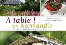 A table ! En Normandie – Plus de 100 recettes de maisons d’hôtes A table - En Normandie - Plus de 100 recettes de maisons hotes -