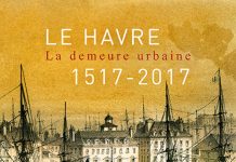 Claire ÉTIENNE : Le Havre – La demeure urbaine (1517 – 2017) Claire ETIENNE - Le Havre - La demeure urbaine -
