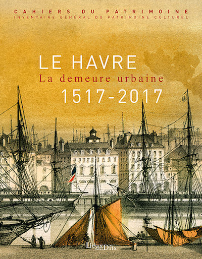 Claire ETIENNE - Le Havre - La demeure urbaine