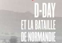 D-Day et la bataille de Normandie D-Day et la bataille de Normandie