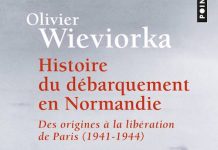Histoire du débarquement en Normandie – Des origines à la libération de Paris (1941-1944) Histoire du debarquement en Normandie - Des origines a la liberation de Paris