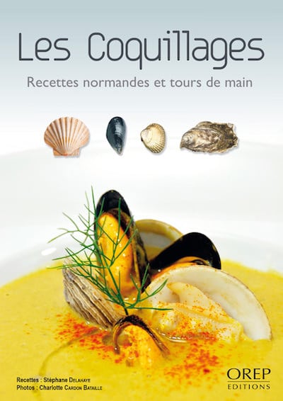 Les coquillages - Recettes normandes et tours de main