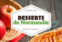 Michel BRUNEAU et Sébastien MERDRIGNAC : Desserts de Normandie Michel BRUNEAU et Sebastien MERDRIGNAC - Desserts de Normandie
