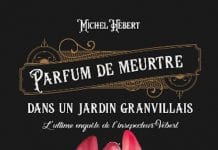 Michel HÉBERT : Parfum de meurtre dans un jardin granvillais Michel HEBERT - Parfum de meurtre dans un jardin granvillais -