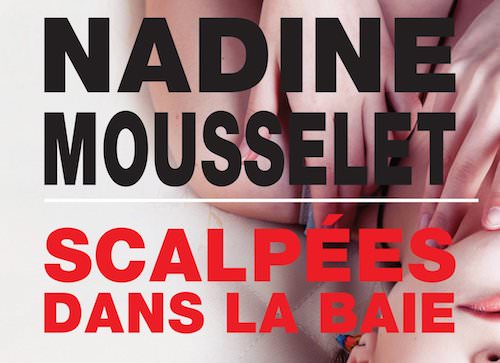 Nadine MOUSSELET - Scalpees dans la baie