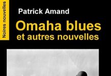 Patrick AMAND : Omaha blues et autres nouvelles Patrick AMAND - Omaha blues et autres nouvelles