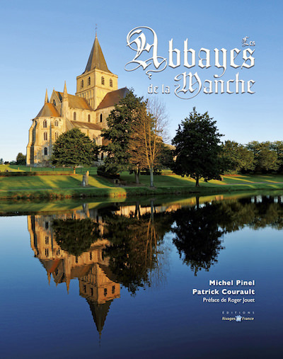 Michel PINEL et Patrick COURAULT - Les abbayes de la Manche