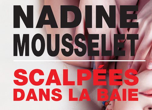 Nadine MOUSSELET - Scalpees dans la baie