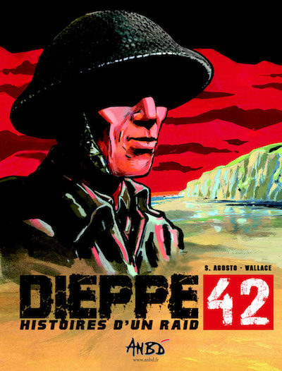 WALLACE et Stephan AGOSTO - Dieppe 42 - Histoires un raide