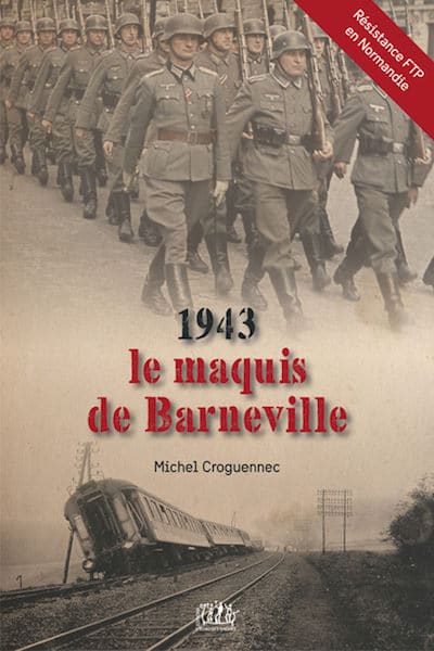 1943 le maquis de Barneville