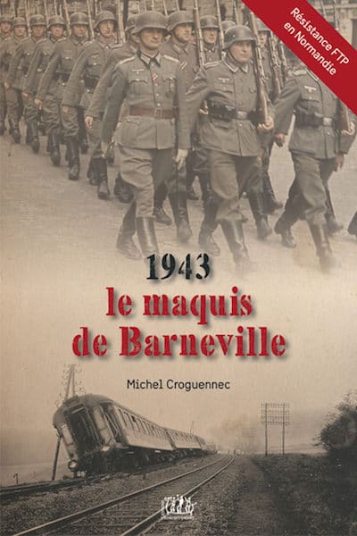 1943 le maquis de Barneville 1943 le maquis de Barneville
