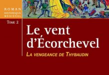 Brigite PIEDFERT : Le Vent d’Ecorchevel – 02 – La vengeance de Thybaudin Brigite PIEDFERT - Le Vent Ecorchevel - 02 - La vengeance de Thybaudin