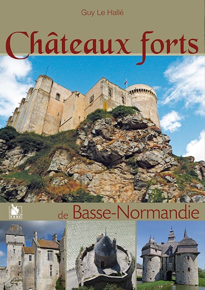 Chateaux forts de Basse-Normandie