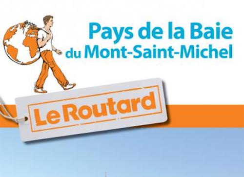 Guide du routard - Pays de la Baie du Mont-Saint-Michel
