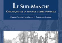 Le Sud-Manche – Chroniques de la seconde guerre mondiale Le Sud-Manche - Chroniques de la seconde guerre mondiale