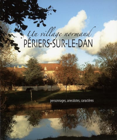 Periers-sur-le-Dan un village normand