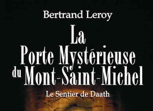 La porte Mysterieuse du Mont-Saint-Michel - Le sentier de Daath -