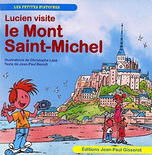 Lucien visite - Le Mont Saint-Michel