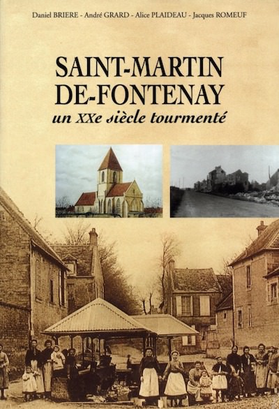 Saint-Martin-de-Fontenay - Un XXe siecle tourmente