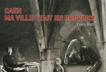 Caen – Ma ville était en province Caen - Ma ville etait en province