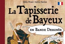 La Tapisserie de Bayeux en Bande Dessinée La Tapisserie de Bayeux en Bande Dessinee