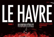 Le Havre – Tome 1 – Au buveur d’étoile Le Havre - Tome 1 - Au buveur etoile