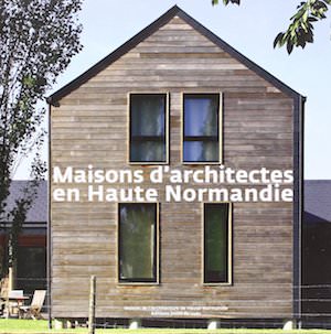 Maisons architectes en Haute-Normandie