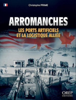 Arromanches - Les ports et la logistique alliee