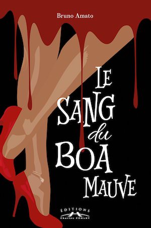 Bruno AMATO - Le sang du Boa mauve Bruno AMATO - Le sang du Boa mauve