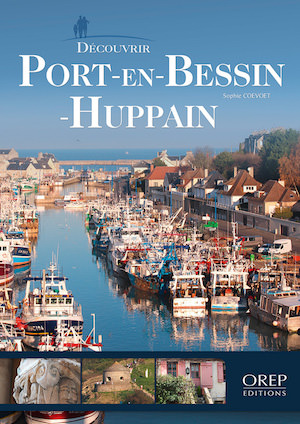 Decouvrir Port-en-Bessin-Huppain