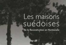Les maisons suédoises de la Reconstruction en Normandie Les maisons suedoises de la Reconstruction en Normandie