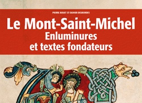 Mont-Saint-Michel - enluminures et textes fondateurs