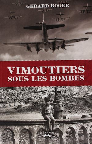 Vimoutiers sous les bombes