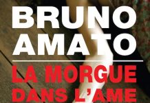 Bruno AMATO : La morgue dans l’âme Bruno AMATO - La morgue dans ame