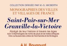 Saint-Pair-Sur-Mer et Granville-la-Victoire. Abrégé de leur Histoire a travers les âges Saint-Pair-Sur-Mer et Granville-la-Victoire
