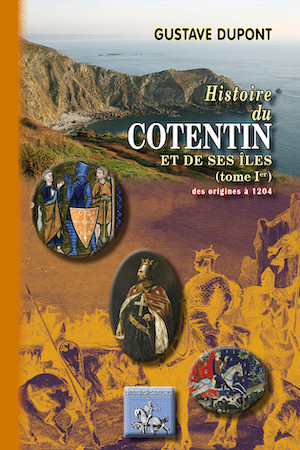 Gustave DUPONT - Histoire Cotentin et iles - 1