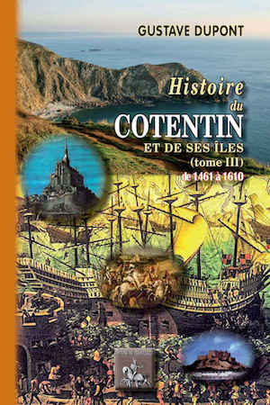 Gustave DUPONT - Histoire Cotentin et iles - 3 Gustave DUPONT - Histoire Cotentin et iles - 3
